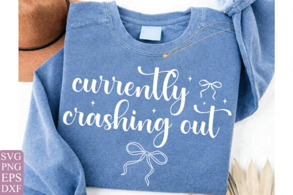 Crashing out Funny Quote SVG, Humor SVG Graphics and T-Shirt Designs