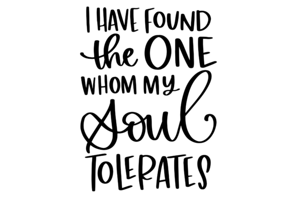 Funny Anniversary Soulmate Humor Graphics for Crafts