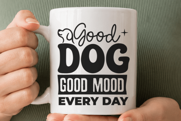 Funny Dog Quote SVG, Mood Typography PNG Graphics