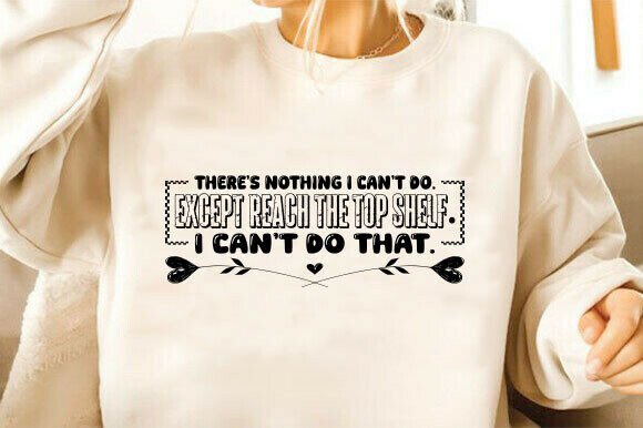 Funny Short Girl Quote SVG: A Practical Review for Graphics & T-Shirt Designs