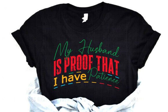 Funny Wife Quote SVG, My Husband SVG PNG Graphics and T-Shirt Designs Review