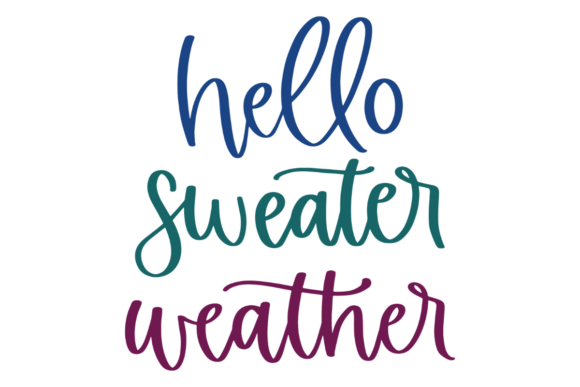 Hello Fall, Sweater Weather Graphics for Crafts