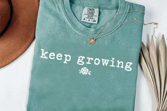 Keep Growing PNG, Positive Quote SVG for Graphics & T-Shirt Designs