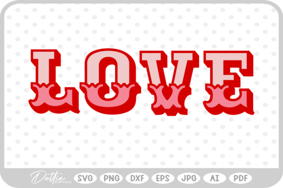 Love Valentines Day Quote SVG PNG DXF Graphics and Illustrations